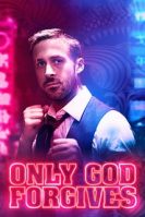 Only God Forgives (2013)