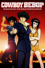 Cowboy Bebop: The Movie (2001)