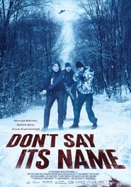 Don’t Say Its Name (2021)